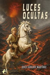 Luces ocultas, Jesús Sánchez - EDITORIAL ADARVE