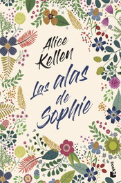 Las alas de Sophie, Alice Kellen - BOOKET