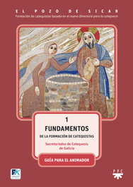 PPC, El pozo de Sicar 1. Fundamentos. Guía - Secretariados de Catequesis de Galicia