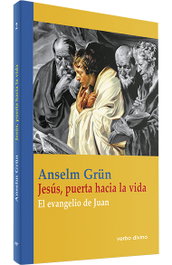 Verbo Divino, Jesús, puerta hacia la vida (Teología), Anselm Grün - Verbo Divino