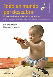 Todo un mundo por descubrir, Elizabeth Fodor; Montserrat Morán - Ediciones Pirámide