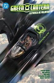 Panini España S.A. DC Premiere Amanecer de DC Green Lantern 03 La Fuerza de la Voluntad
