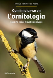 Com iniciar-se en l'ornitologia, Domingo de Pedro, Màrius - COSSETANIA EDICIONS