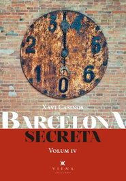 Barcelona secreta, 4, Xavier Casinos Comas - VIENA