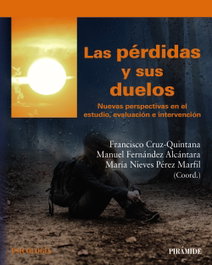 Las pérdidas y sus duelos, Francisco Cruz Quintana - PIRAMIDE