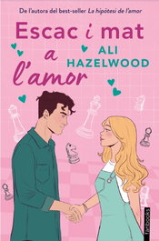 Escac i mat a l'amor, Ali Hazelwood - FANBOOKS