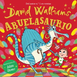 Abuelasaurio, David Walliams - BEASCOA