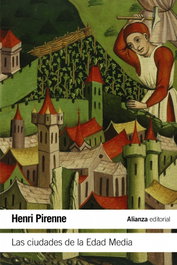 Las ciudades de la Edad Media, Henri Pirenne - ALIANZA
