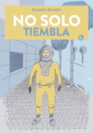 No solo tiembla, Ramón Ricart - BANG