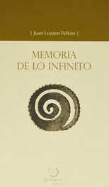 Memoria de lo infinito, Juan Carlos Lozano Felices - Sapere Aude