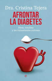 Afrontar la diabetes, Cristina Tejera - LA ESFERA DE LOS LIBROS