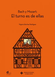 Bach y Mozart: El turno es de ellas, Virginia Sánchez Rodríguez - UNIV.CASTILLA-MANCHA
