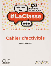 La Classe A2. 1º Bachillerato. Cahier 2019, VV.AA. - CLE-ANAYA