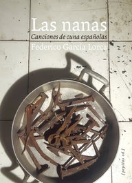 Las nanas, Federico García Lorca - PEPITAS DE CALABAZA