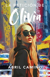 La petición de Olivia, Abril Camino - BOOKET
