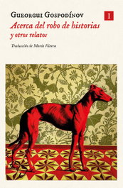 Acerca del robo de historias y otros relatos, Gueorgui Gospodínov - IMPEDIMENTA