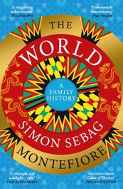 The World, Simon Sebag Montefiore - ORION PUBLISHING GROUP