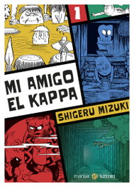 Mi amigo el kappa 1, Shigeru Mizuki - Satori Ediciones