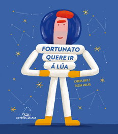 GALAXIA Fortunato quere ir á Lúa