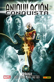 Panini España S.A. Aniquilación Saga 06. Aniquilación-Conquista: Prólogo