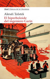 El hiperboloide del ingeniero Garin, Alexéi Tolstói - AKAL