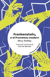 Frankenstein, o el Prometeu modern, Mary Shelley - Bromera Edicions