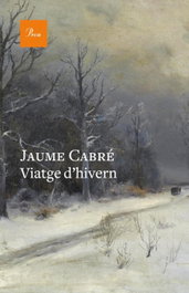 Viatge d'hivern, Jaume Cabré - PROA EDICIONS