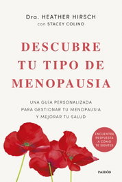 Descubre tu tipo de menopausia, Heather Hirsch - PAIDOS