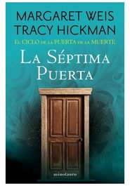 El ciclo de la puerta de la muerte 07/07 La séptima puerta, Margaret Weis - Logista Compañia De Distribucion Integral, Sa