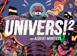 Univers 2, Albert Monteys - Maimes