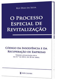 O Processo Especial de Revitalização, Rui Dias da Silva - EDIÇOES ESGOTADAS