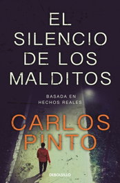 El silencio de los malditos, Carlos Pinto - DEBOLSILLO