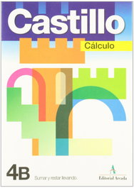 Castillo 4B, sumar y restar llevando, Rosa María Martí Fuster, José Nadal Colomé - NADAL EDARCA EDITORIAL