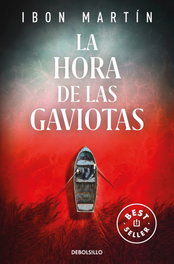 DEBOLSILLO, La hora de las gaviotas (Inspectora Ane Cestero 2), Ibon Martín - DEBOLSILLO