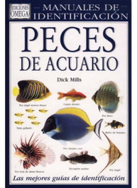 OMEGA, PECES DE ACUARIO. MANUAL IDENTIFICACION - Dick Mills