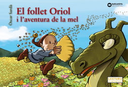 BARCANOVA, El follet Oriol i l'aventura de la mel - Òscar Sardà Guàrdia