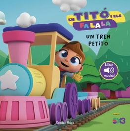 ESTRELLA POLAR, En Titó i els Fa la la. Un tren petitó