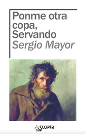 Ponme otra copa, Servando, Sergio Mayor - SLOPER
