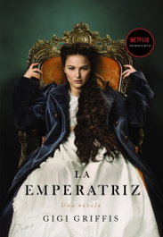 La emperatriz, Gigi Griffis - CONTRALUZ EDITORIAL