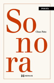 Sonora, Chus Pato - XERAIS