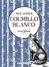 Colmillo blanco, Jack London - GRIBAUDO