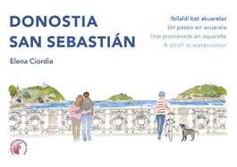BETA III MILENIO, Donostia / San Sebastián. Ibilaldi bat akuarelaz / Un paseo en acuarela / Une promenade en aquarelle / A stroll in watercolour
