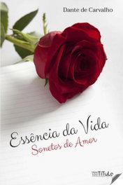 Essencia da Vida, Dante De Carvalho - EDIÇOES CEN TITULO