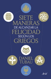 ARIEL, Siete maneras de alcanzar la felicidad según los griegos - ARIEL
