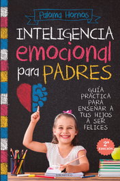 Inteligencia emocional para padres, Paloma Hornos - EL TORO MITICO