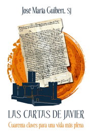 MENSAJERO, Las Cartas de Javier, Jose Maria Guibert SJ. - Mensajero