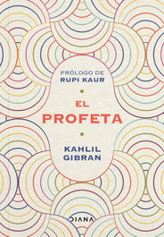 El profeta, Kahlil Gibran - DIANA EDITORIAL