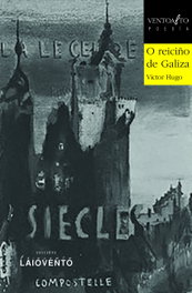 O reiciño de Galiza, Victor Hugo - LAIOVENTO (IBD)
