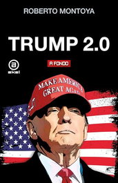Trump 2.0, Roberto Montoya - AKAL
