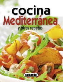 Cocina mediterránea y otras recetas, Mollie Thomson, Rosalba Gioffrè, Sara Vignozzi, Carla Bard, Mariapaola Dettore - SUSAETA EDICIONES